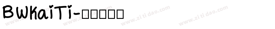 BWKaiTi字体转换