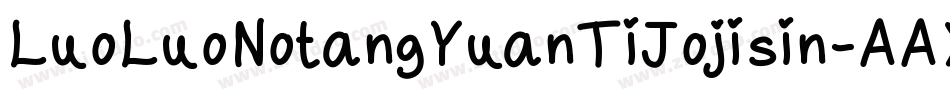 LuoLuoNotangYuanTiJojisin-AAX2字体转换