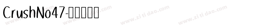 CrushNo47字体转换