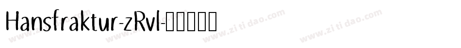 Hansfraktur-zRvl字体转换