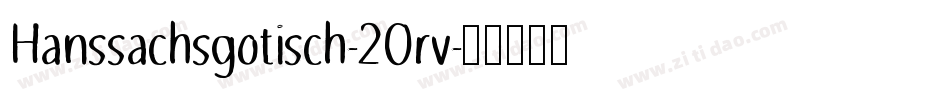 Hanssachsgotisch-2Orv字体转换