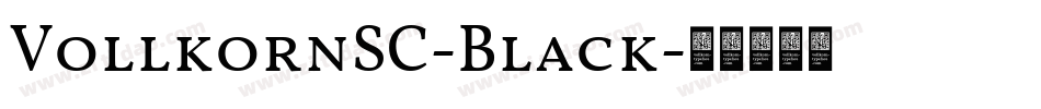VollkornSC-Black字体转换