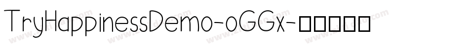 TryHappinessDemo-oGGx字体转换