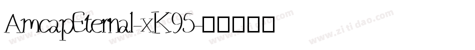 AmcapEternal-xK95字体转换