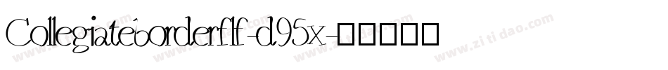 Collegiateborderflf-d95x字体转换