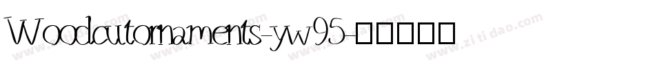 Woodcutornaments-yw95字体转换