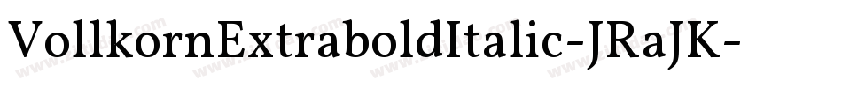 VollkornExtraboldItalic-JRaJK字体转换