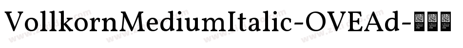 VollkornMediumItalic-OVEAd字体转换