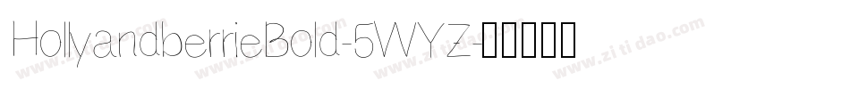 HollyandberrieBold-5WYZ字体转换