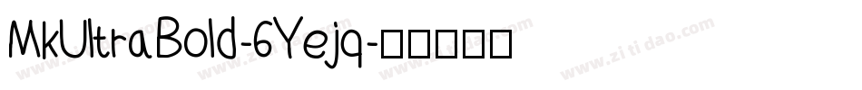 MkUltraBold-6Yejq字体转换
