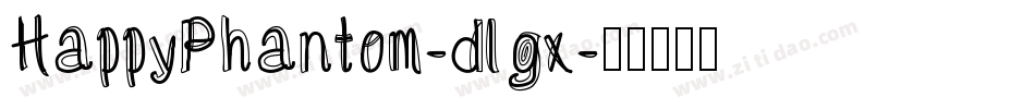 HappyPhantom-dlgx字体转换