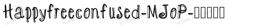 Happyfreeconfused-MJoP字体转换