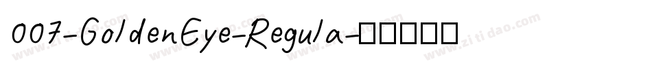 007-GoldenEye-Regula字体转换