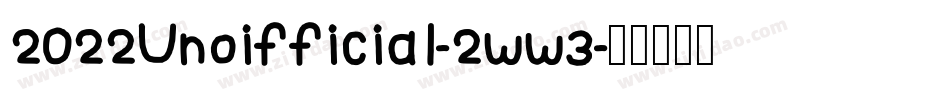 2022Unoifficial-2ww3字体转换