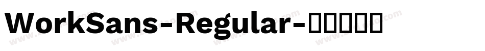 WorkSans-Regular字体转换