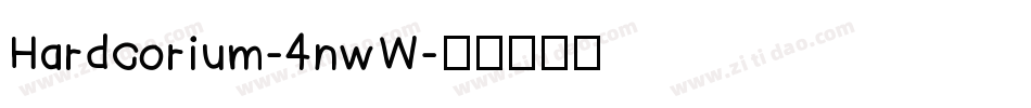 Hardcorium-4nwW字体转换