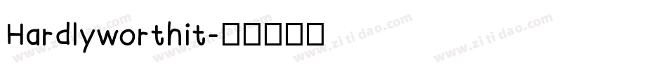 Hardlyworthit字体转换