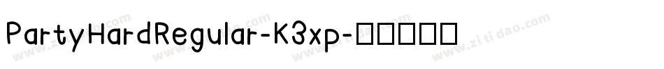 PartyHardRegular-K3xp字体转换
