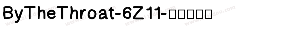 ByTheThroat-6Z11字体转换