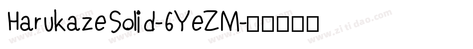 HarukazeSolid-6YeZM字体转换