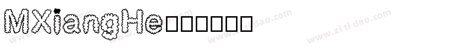MXiangHe字体转换