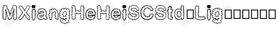 MXiangHeHeiSCStd-Lig字体转换