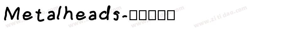 Metalheads字体转换