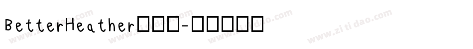 BetterHeather生成器字体转换
