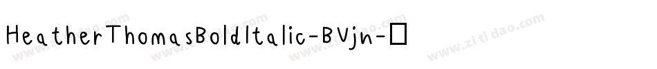HeatherThomasBoldItalic-BVjn字体转换