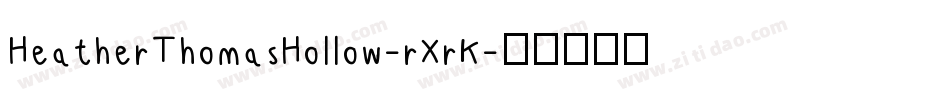 HeatherThomasHollow-rXrK字体转换