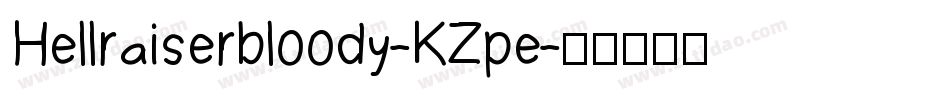 Hellraiserbloody-KZpe字体转换