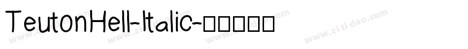 TeutonHell-Italic字体转换