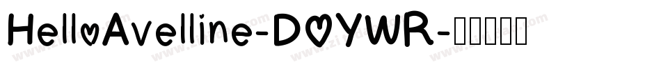 HelloAvelline-DOYWR字体转换