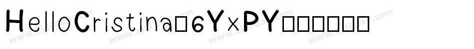 HelloCristina-6YxPY字体转换