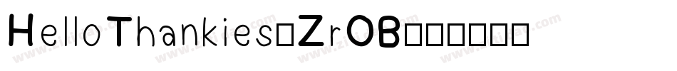 HelloThankies-ZrOB字体转换