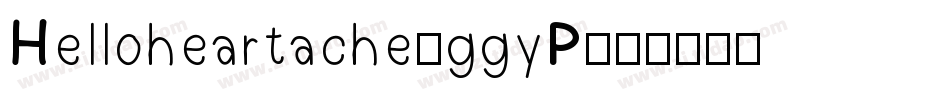Helloheartache-ggyP字体转换