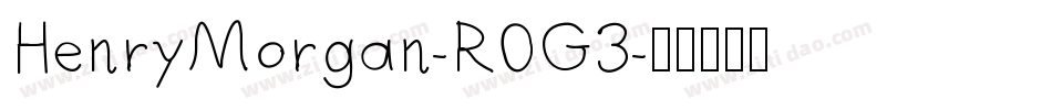 HenryMorgan-R0G3字体转换