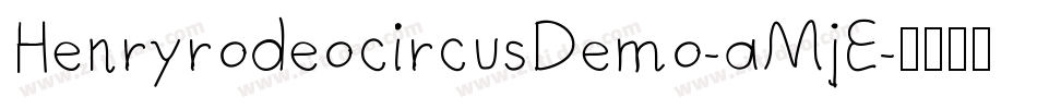 HenryrodeocircusDemo-aMjE字体转换