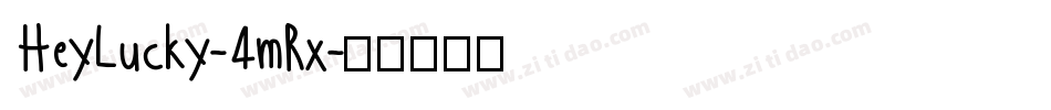 HeyLucky-4mRx字体转换 HeyLucky-4mRx字体转换