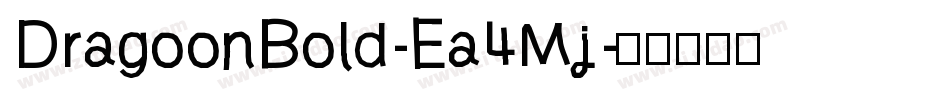 DragoonBold-Ea4Mj字体转换