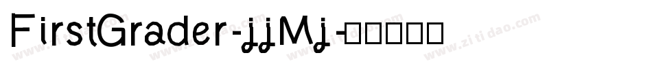 FirstGrader-jjMj字体转换