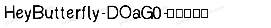 HeyButterfly-DOaG0字体转换