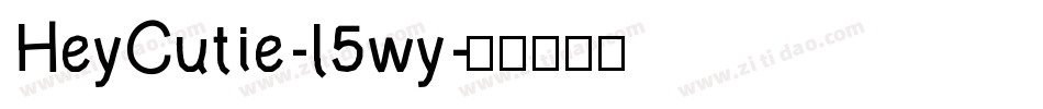 HeyCutie-l5wy字体转换