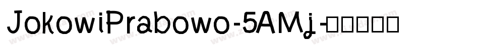 JokowiPrabowo-5AMj字体转换