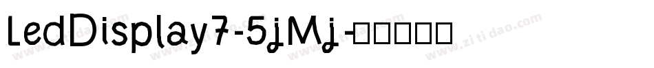 LedDisplay7-5jMj字体转换