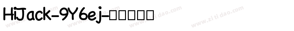HiJack-9Y6ej字体转换