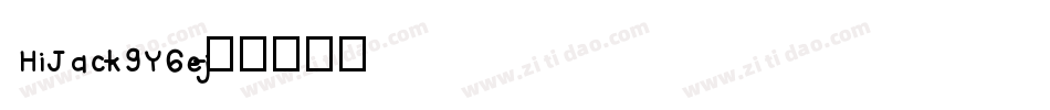 HiJack-9Y6ej字体转换
