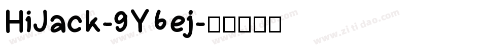 HiJack-9Y6ej字体转换