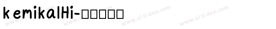kemikalHi字体转换
