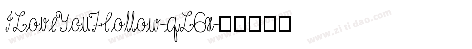 ILoveYouHollow-qL6x字体转换